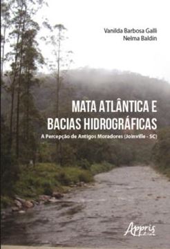 Imagem de MATA ATLANTICA E BACIAS HIDROGRAFICAS - A PERCEPCAO DE ANTIGOS MORADORES (JOINVILLE-SC)