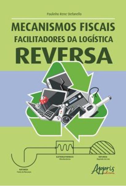 Picture of MECANISMOS FISCAIS FACILITADORES DA LOGISTICA REVERSA