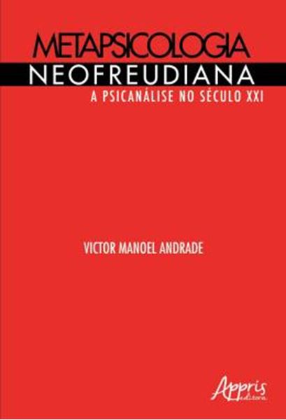 Picture of METAPSICOLOGIA NEOFREUDIANA: A PSICANALISE NO SECULO XXI