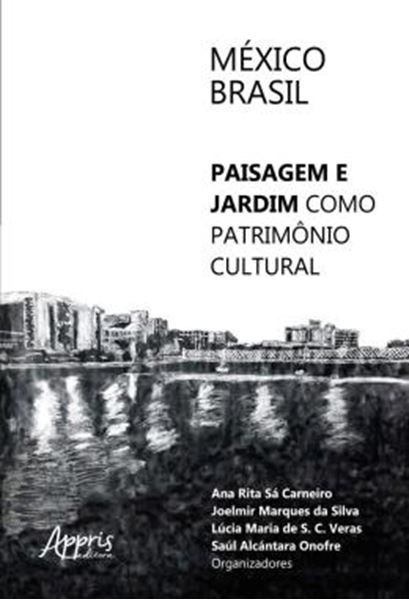 Picture of MEXICO-BRASIL: PAISAGEM E JARDIM COMO PATRIMONIO CULTURA