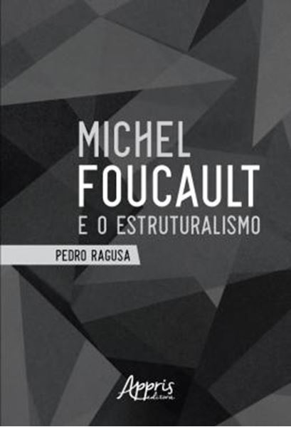 Picture of MICHEL FOUCAULT E O ESTRUTURALISMO