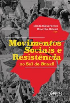 Imagem de MOVIMENTOS SOCIAIS E RESISTENCIA NO SUL DO BRASIL