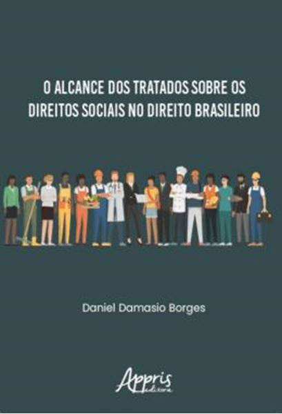 Picture of O ALCANCE DOS TRATADOS SOBRE OS DIREITOS SOCIAIS NO DIREITO BRASILEIRO