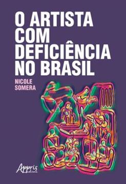 Imagem de O ARTISTA COM DEFICIENCIA NO BRASIL