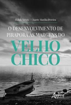 Imagem de O DESENVOLVIMENTO DE PIRAPORA AS MARGENS DO VELHO CHICO