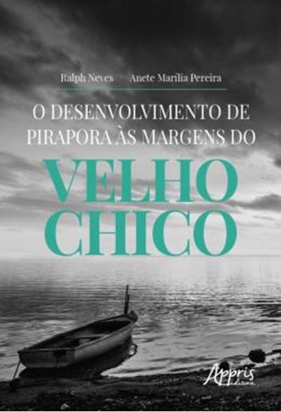 Picture of O DESENVOLVIMENTO DE PIRAPORA AS MARGENS DO VELHO CHICO