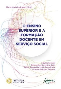Imagem de O ENSINO SUPERIOR E A FORMACAO DOCENTE EM SERVICO SOCIAL