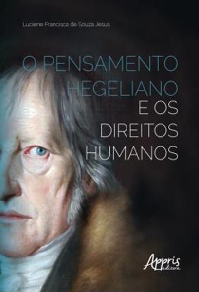 Picture of O PENSAMENTO HEGELIANO E OS DIREITOS HUMANOS