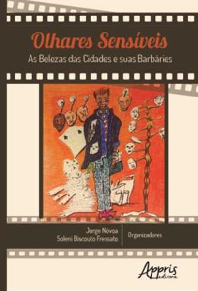 Picture of OLHARES SENSIVEIS - AS BELEZAS DAS CIDADES E SUAS BARBARIES
