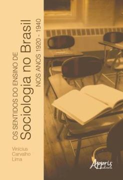 Imagem de OS SENTIDOS DO ENSINO DE SOCIOLOGIA NO BRASIL NOS ANOS 1920-1940