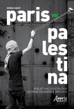 Imagem de PARIS - PALESTINA: INTELECTUAIS, ISLA E POLITICA NO MONDE DIPLOMATIQUE (2001-2015)