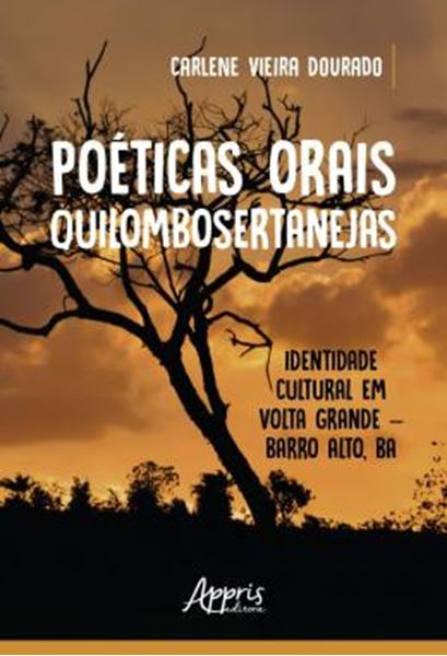 Picture of POETICAS ORAIS QUILOMBOSERTANEJAS: IDENTIDADE CULTURAL EM VOLTA GRANDE – BARRO ALTO, BA