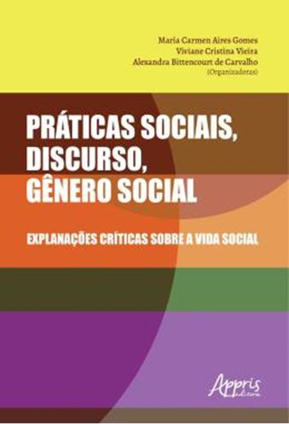 Picture of PRATICAS SOCIAIS, DISCURSO, GENERO SOCIAL: EXPLANACOES CRITICAS SOBRE A VIDA SOCIAL