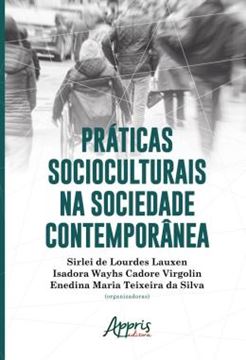 Imagem de PRATICAS SOCIOCULTURAIS NA SOCIEDADE CONTEMPORANEA