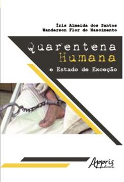 Imagem de QUARENTENA HUMANA: E ESTADO DE EXCECAO