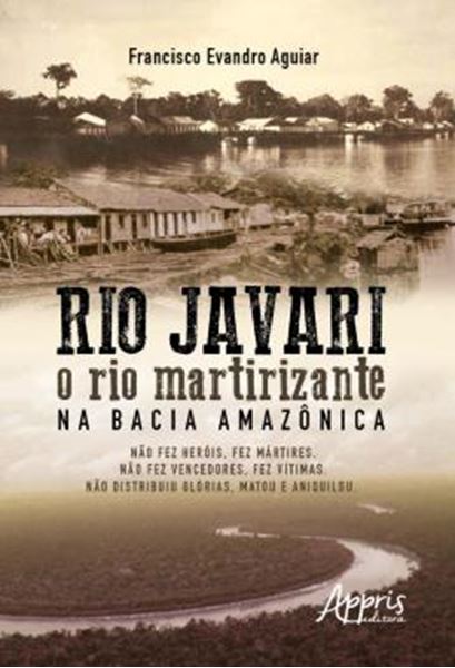 Picture of RIO JAVARI: O RIO MARTIRIZANTE NA BACIA AMAZONICA
