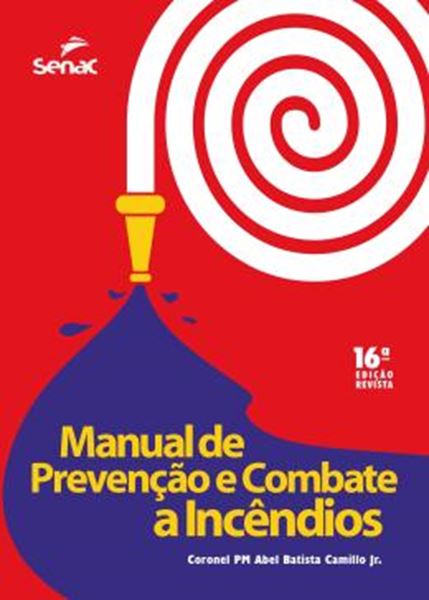 Picture of MANUAL DE PREVENCAO E COMBATE A INCENDIOS - 16ª ED