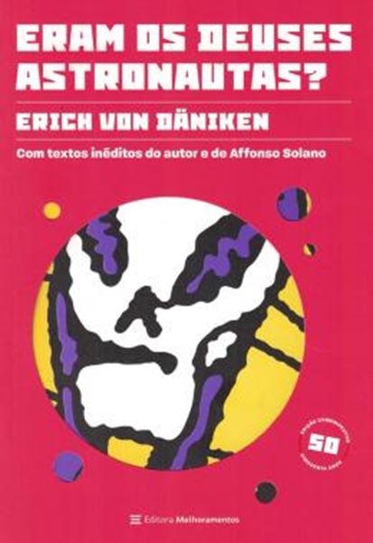 Picture of ERAM OS DEUSES ASTRONAUTAS? -  EDICAO COMEMORATIVA - 50 ANOS  - 7ª ED