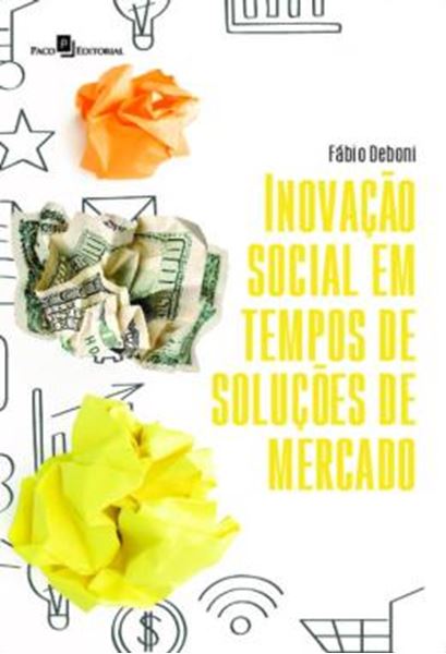 Picture of INOVACAO SOCIAL EM TEMPOS DE SOLUCOES DE MERCADO
