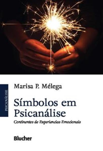 Picture of SIMBOLOS EM PSICANALISE - CONTINENTES DE EXPERIENCIAIS EMOCIONAIS
