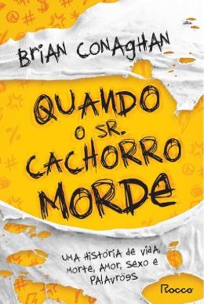 Picture of QUANDO O SR. CACHORRO MORDE