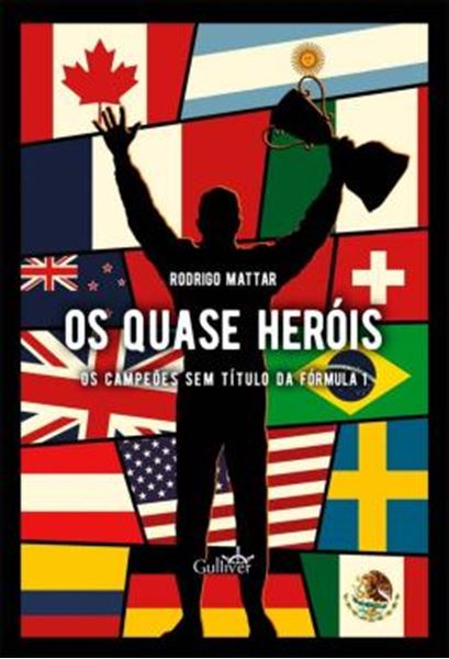 Picture of QUASE HEROIS - OS CAMPEOES SEM TITULO DA FORMULA 1