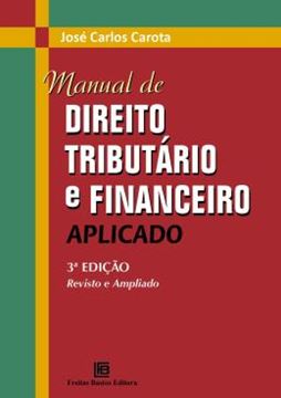 Imagem de MANUAL DE DIREITO TRIBUTARIO E FINANCEIRO APLICADO