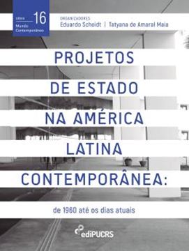 Imagem de PROJETOS DE ESTADO NA AMERICA LATINA CONTEMPORANEA