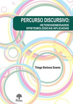 Imagem de PERCURSO DISCURSIVO - HETEROGENEIDADES EPISTEMOLÓGICAS APLICADA 