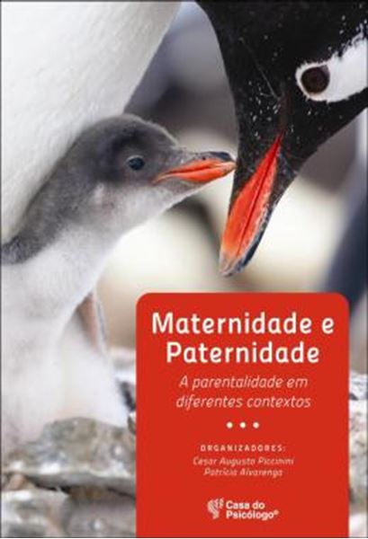 Picture of MATERNIDADE E PATERNIDADE - A PARENTALIDADE EM DIFERENTES CONTEXTOS