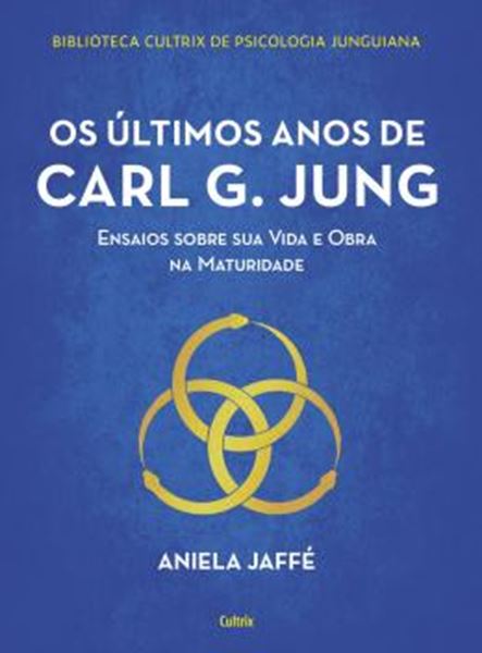 Picture of OS ULTIMOS ANOS DE CARL G. JUNG