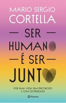 Imagem de SER HUMANO E SER JUNTO!