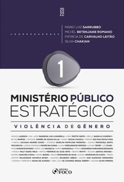Imagem de MINISTERIO PUBLICO ESTRATEGICO - VOL. 1 - VIOLENCIA DE GENERO