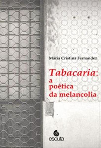 Picture of TABACARIA: A POETICA DA MELANCOLIA