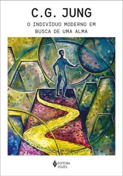 Picture of O INDIVIDUO MODERNO EM BUSCA DE UMA ALMA