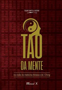 Imagem de O TAO DA MENTE NA VISAO DA MEDICINA CHINESA E DO I CHING
