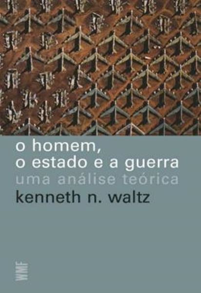 Picture of O HOMEM, O ESTADO E A GUERRA - 2ª ED