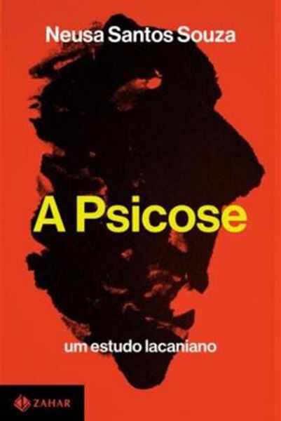 Picture of A PSICOSE - UM ESTUDO LACANIANO