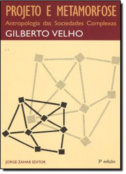 Picture of PROJETO E METAMORFOSE - ANTROPOLOGIA DAS SOCIEDADES COMPLEXAS