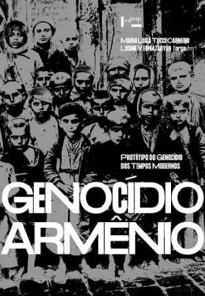 Picture of GENOCIDIO ARMENIO - PROTOTIPO DO GENOCIDIO DOS TEMPOS MODERNOS