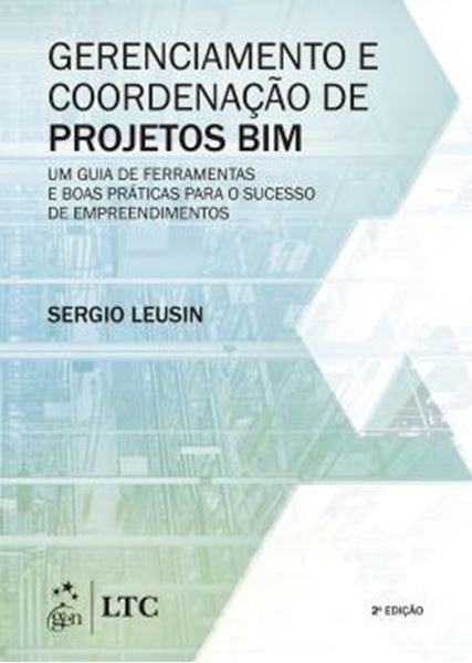 Picture of GERENCIAMENTO E COORDENACAO DE PROJETOS BIM - 2ª ED