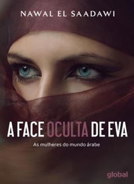 Imagem de A FACE OCULTA DE EVA - AS MULHERES DO MUNDO ARABE - 3ª ED