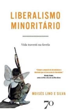 Imagem de LIBERALISMO MINORITARIO - VIDA TRAVESTI NA FAVELA