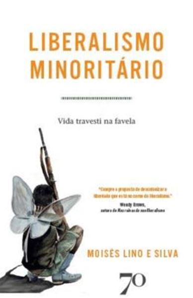 Picture of LIBERALISMO MINORITARIO - VIDA TRAVESTI NA FAVELA