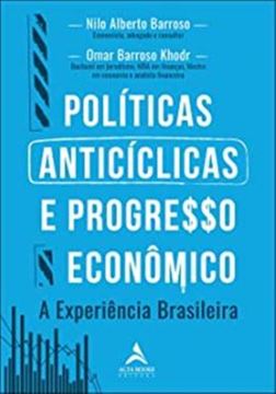 Imagem de POLITICAS ANTICICLICAS E PROGRESSO ECONOMICO A EXPERIENCIA BRASILEIRA