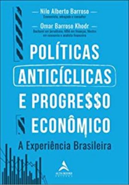 Picture of POLITICAS ANTICICLICAS E PROGRESSO ECONOMICO A EXPERIENCIA BRASILEIRA