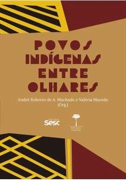 Imagem de POVOS INDIGENAS ENTRE OLHARES