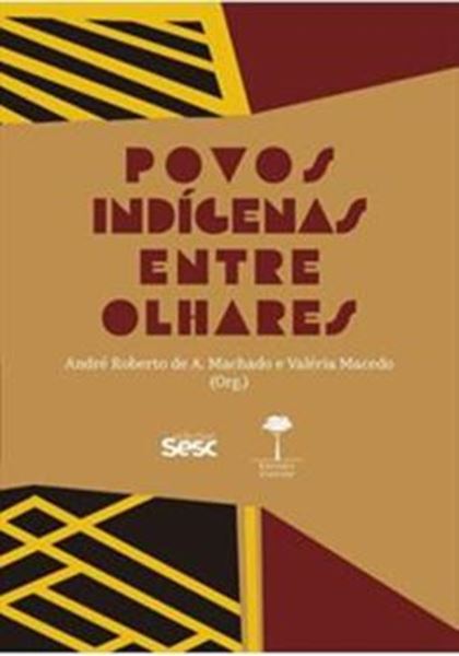 Picture of POVOS INDIGENAS ENTRE OLHARES