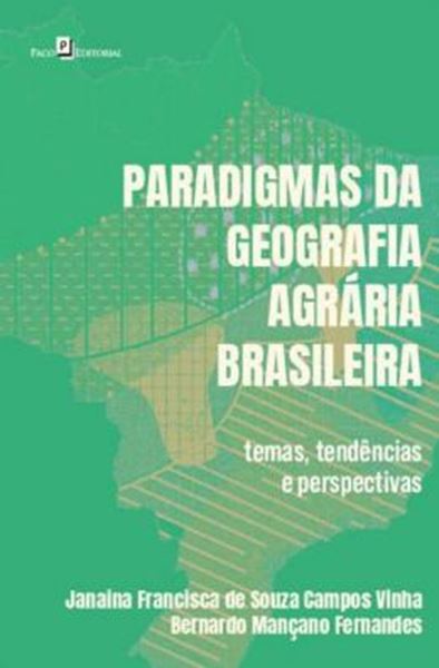 Picture of PARADIGMAS DA GEOGRAFIA AGRARIA BRASILEIRA - TEMAS, TENDENCIAS E PERSPECTIVAS