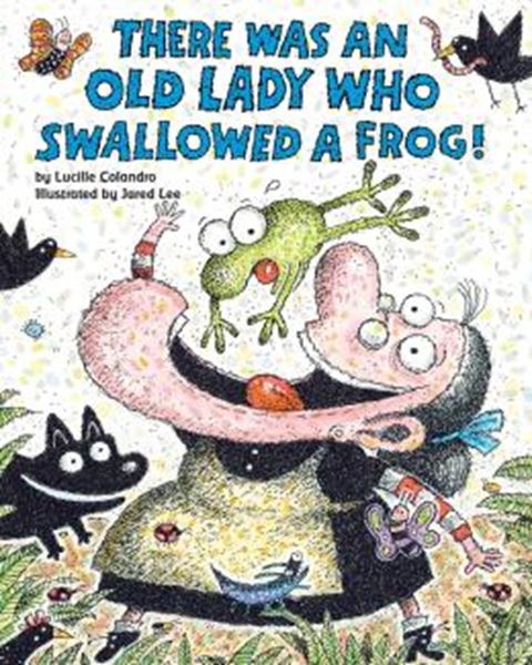 Picture of THERE WAS AN OLD LADY WHO SWALLOWED A FROG!